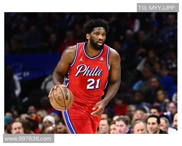 恩比德连续夺得得分王创近四十年新高场均348分令人瞩目